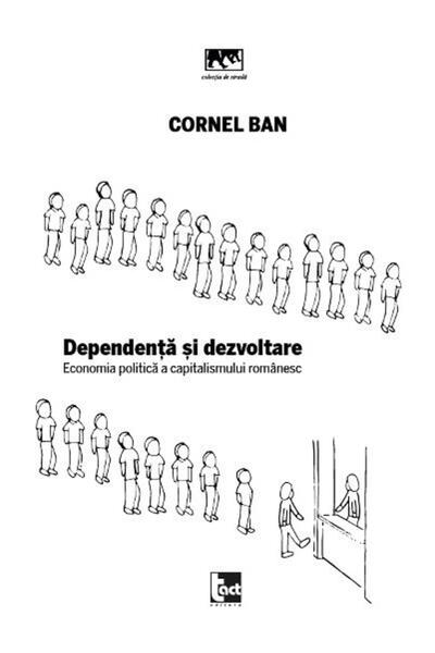 Editura Tact Dependenta si dezvoltare. Economia politica a capi