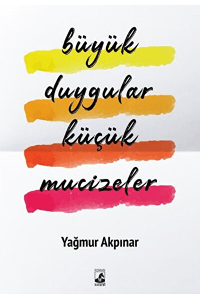 Küsurat Yayınları Büyük Duygular Küçük Mucizeler