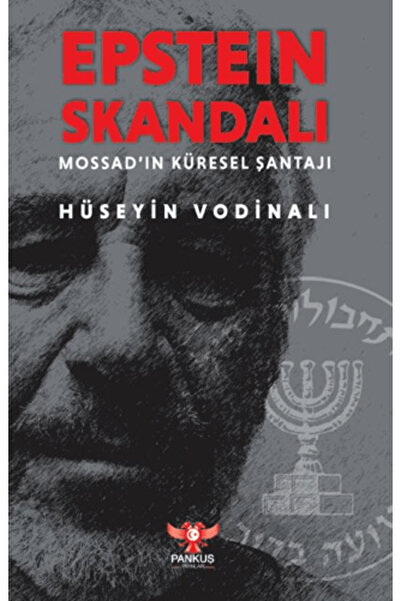 Pankuş Yayınları Epstein Skandalı – Mossad’ın Küresel Şantajı / Hüseyin Vodin...