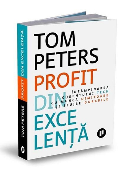 Editura Publica Profit din excelenta. Intampinarea curentului tech