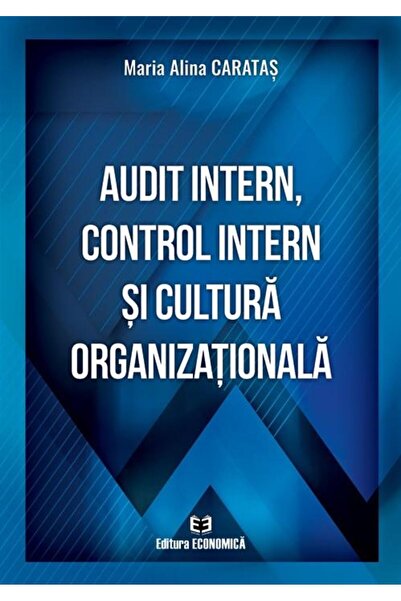 Editura Economica Audit intern, control intern si cultura organizati