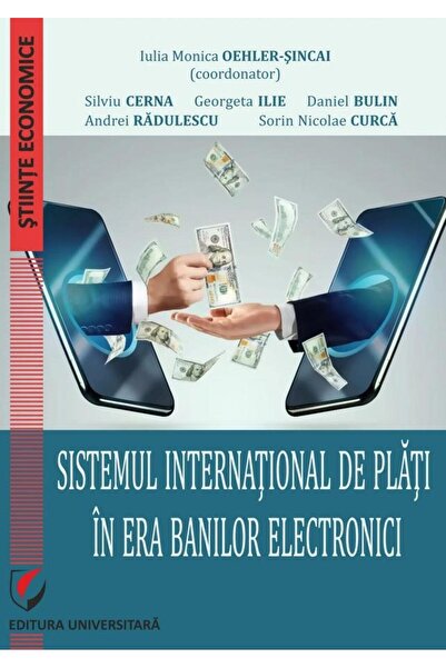 Editura Universitara Sistemul international de plati in era banilor ele