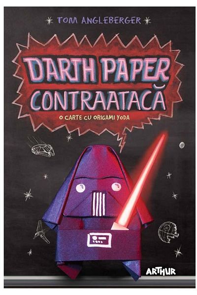 Editura Arthur Darth Paper contraataca : O carte cu Origami Yoda,