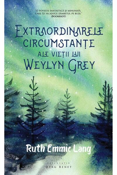 Editura Herg Benet Publishers Extraordinarele circumstante ale vietii lui Weylyn
