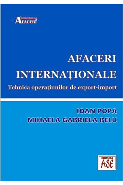 Editura ASE Afaceri internationale. Tehnica operatiunilor de e