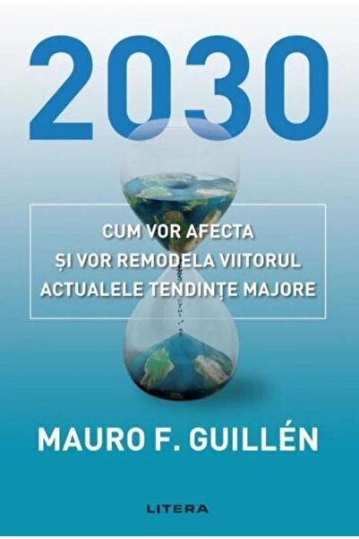 Editura Litera 2030: Cum vor afecta si vor remodela viitorul actu