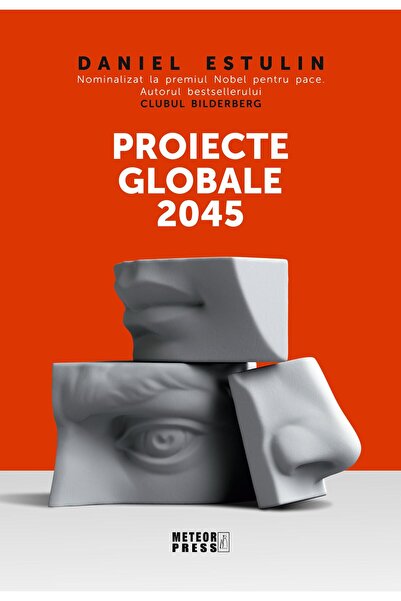 Editura Meteor Press Proiecte globale 2045, Daniel Estulin