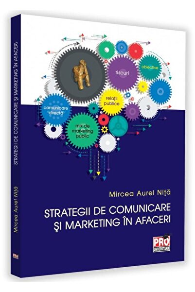 Editura Pro Universitaria Strategii de comunicare si marketing in afaceri, M