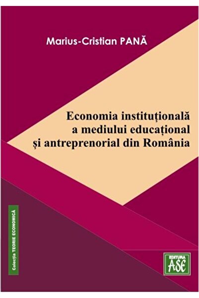 Editura ASE Economia institutionala a mediului educational si