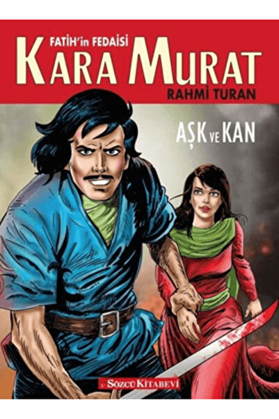 Sözcü Kitabevi Fatih'in Fedaisi Kara Murat - Aşk ve Kan