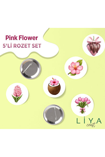 LiyaCraft 5 Adet Pink Flowe Pembe Çiçek Temalı Rozet