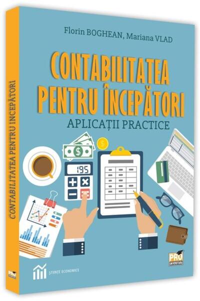 Editura Pro Universitaria Contabilitatea pentru incepatori. Aplicatii practi