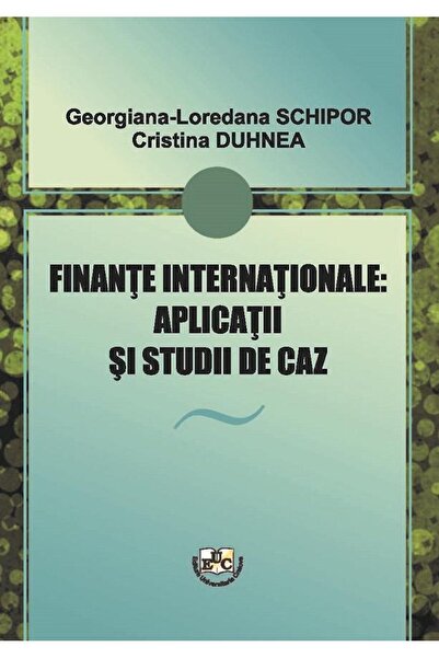 Editura Universitaria Finante internationale: Aplicatii si studii de caz