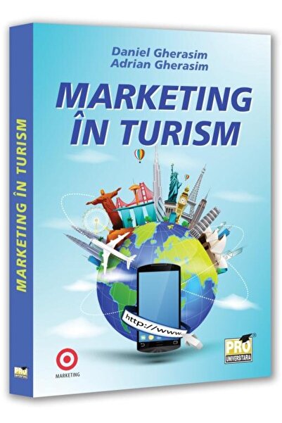 Editura Pro Universitaria Marketing in turism, Adrian Gherasim