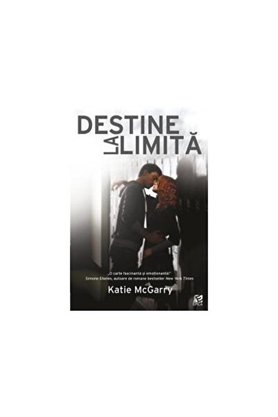 Editura Epica Destine la limita, Katie McGarry