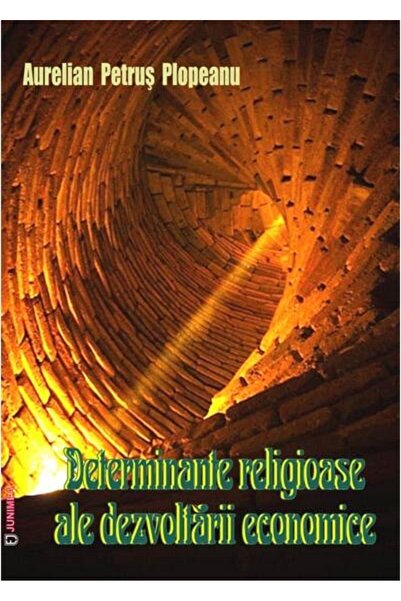 Editura Junimea Determinante religioase ale dezvoltarii economice.