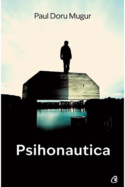 Editura Curtea Veche Psihonautica. Editia a II-a, Paul Doru Mugur