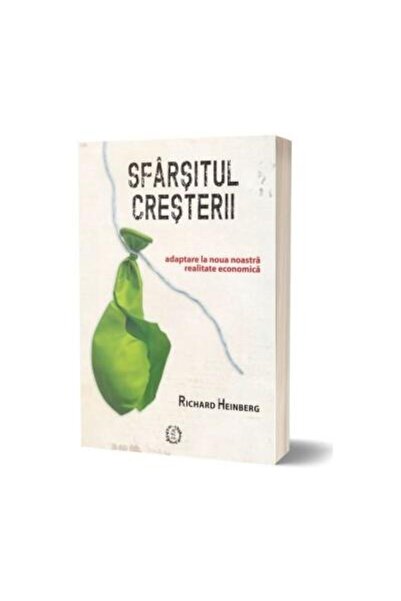 Editura Seneca Sfarsitul cresterii. Adaptare la noua noastra real