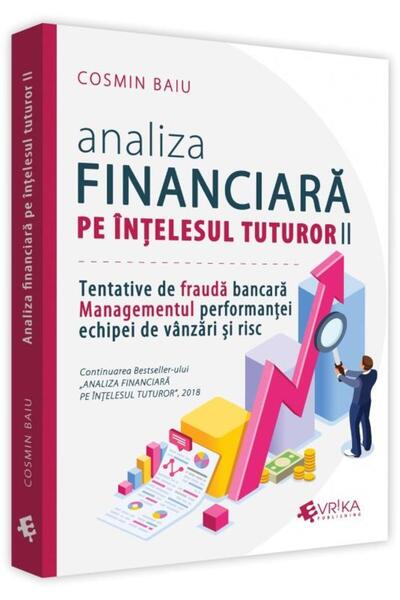 Editura EVRIKA PUBLISHING Analiza financiara pe intelesul tuturor, volumul I