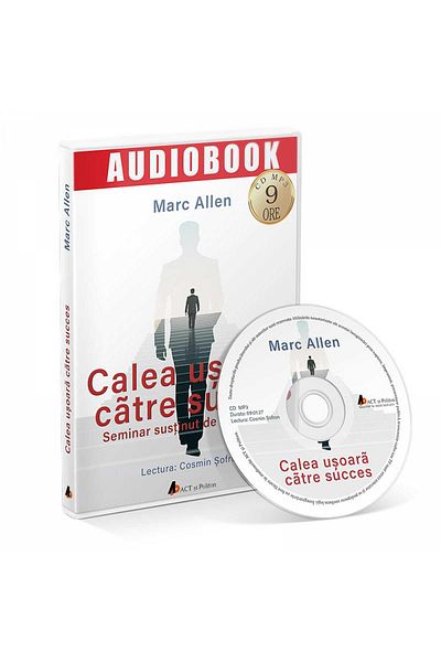 Editura Act si Politon The Easy Way to Success - Audiobook, Marc Allen
