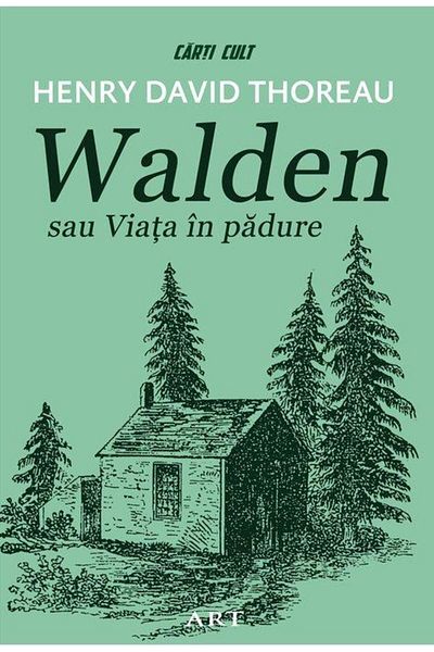 Editura Art Walden, or Life in the Woods, Henry David Thoreau