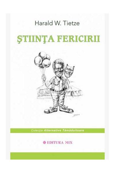 Editura Mix The Science of Happiness, Harald Tietze