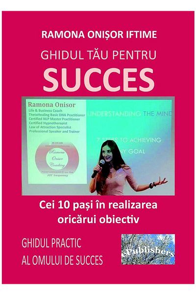Editura ePublishers Your guide to success. The 10 steps to success