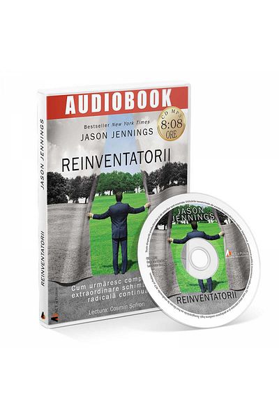 Editura Act si Politon Reinventors. How extraordinary companies pursue
