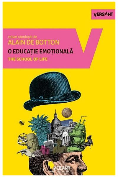 Editura Vellant An emotional education. The School of Life, Alain d