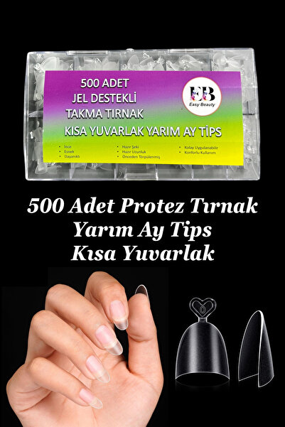 Easy Beauty Protez Tırnak 500'lü Jel Destekli Kısa Yuvarlak Yarım Ay Tips Özel Saklama Kutusunda