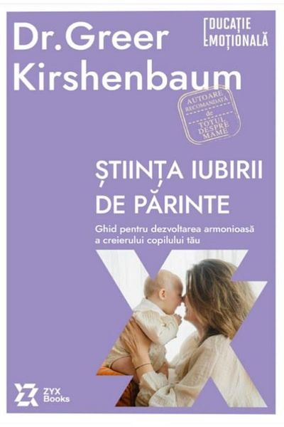 Editura ZYX Books The Science of Parental Love. A Guide to Development