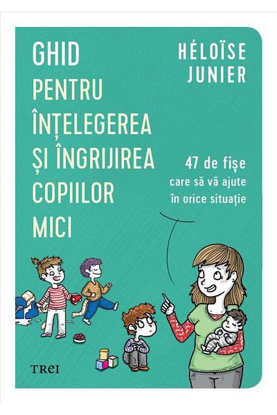 Editura Trei A guide to understanding and caring for young children