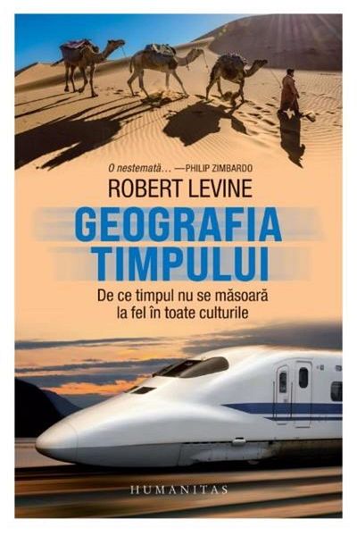Editura Humanitas The geography of time. Why time is not measured in