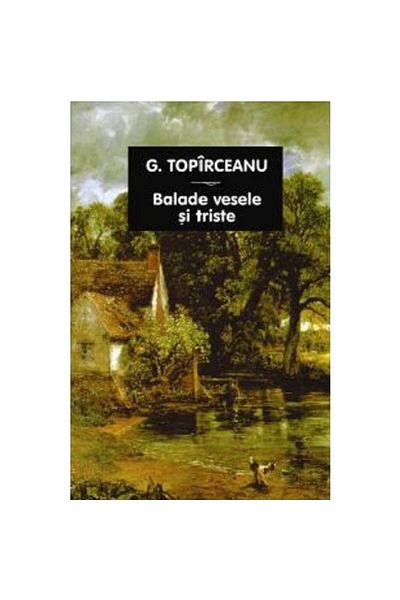 Tana Happy and Sad Ballads - George Toparceanu, 2023 edition