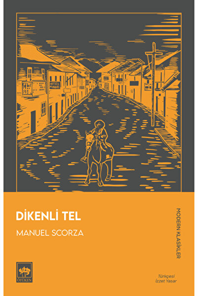 Ötüken Neşriyat Dikenli Tel / Manuel Scorza