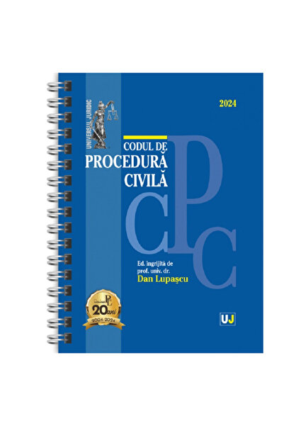Editura Universul Juridic Cod procedură civilă ianuarie 2024 (ediție spirală)...