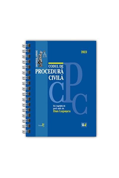 Editura Universul Juridic Cod procedura civila ianuarie 2023 - editie spirala...
