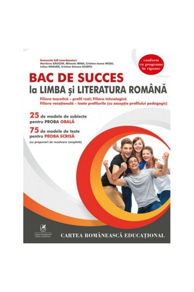 Cartea Romaneasca Bacalaureat reușit în limba și literatura română, specializ...
