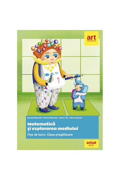 Art Educational Matematică și explorarea mediului - Fișe de lucru, Clasa pregătitoare