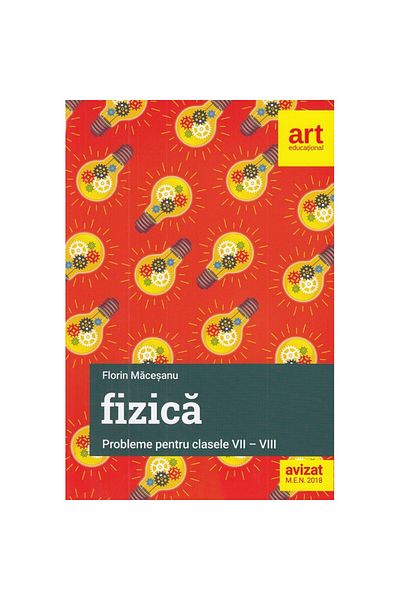 Art Educational Probleme de fizică pentru clasele 7-8 - Florin Măceșanu