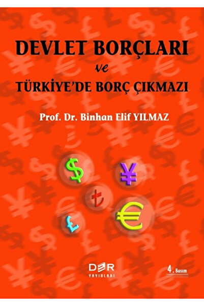 Der Yayınları Devlet Borçları ve Türkiye’de Borç Çıkmazı