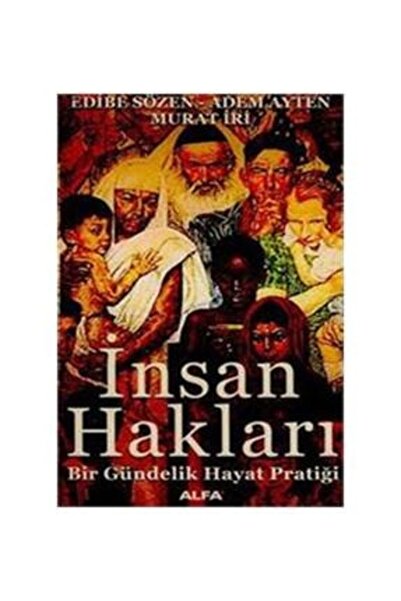 Alfa Yayınları Insan Hakları - Bir Gündelik Hayat Pratiği Hukuk Türkçe 14 X 2...