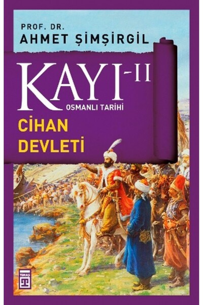 Timaş Yayınları Kayı II - Cihan Devleti Fatih