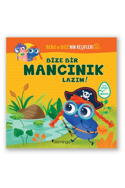 Domingo Yayınevi Bebo ve Bice’nin Keşifleri 2 - Bize Bir Mancınık Lazım!