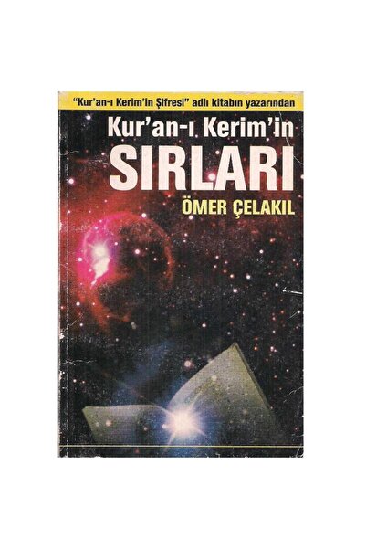 Kişisel Yayınlar Kur'an-ı Kerim'in Sırları - Ömer Çelakıl ( 2 .El ) Kullanılm...