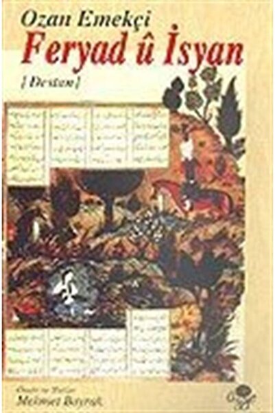 Özge Yayınları Feryad-u Isyan * Ozan Emekçi