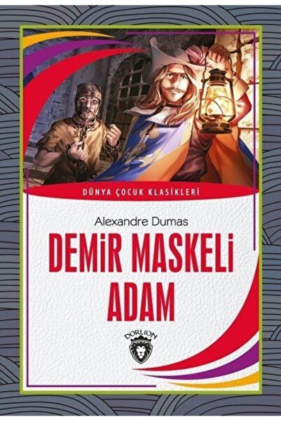 Dorlion Yayınevi Demir Maskeli Adam - Alexandre Dumas Demir Maskeli Adam Kita...