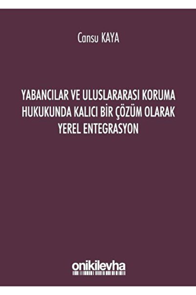 Genel Markalar Yabancılar Ve Uluslararası Koruma Hukukunda Kalıcı Bir Çözüm O...