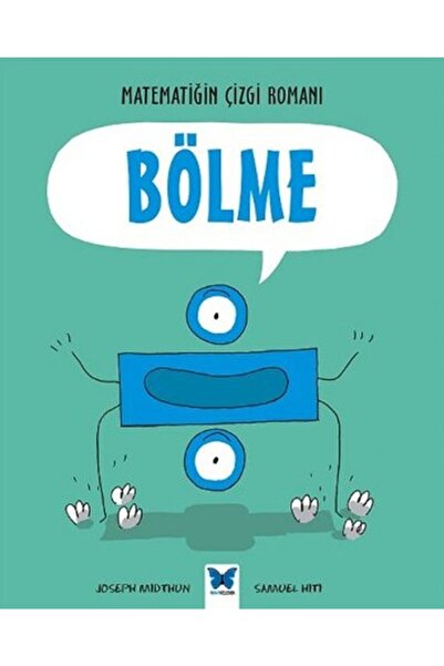 Mavi Kelebek Yayınları Matematiğin Çizgi Romanı : Bölme