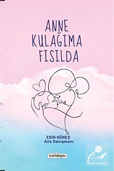 Kardelen Yayınları Anne Kulağıma Fısılda